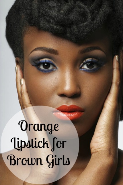 Orange lipstick for brown girls