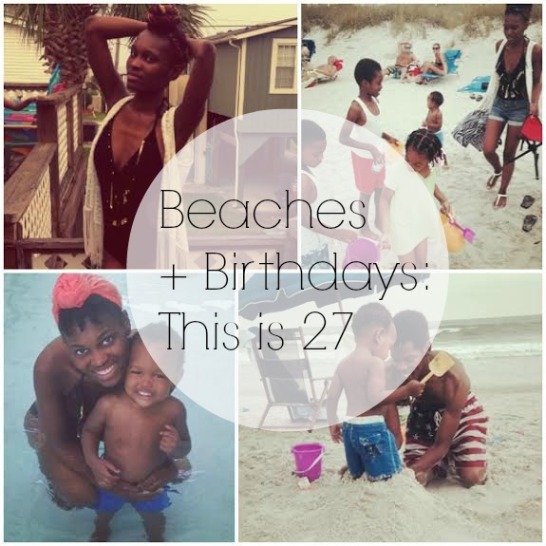 Beaches and Birthdays